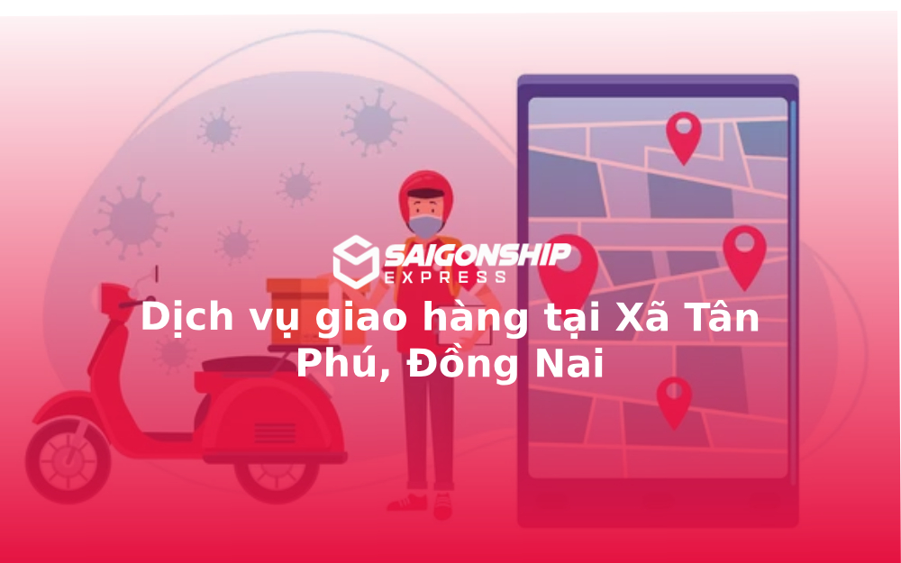 dich-vu-giao-hang-tai-xa-tan-phu