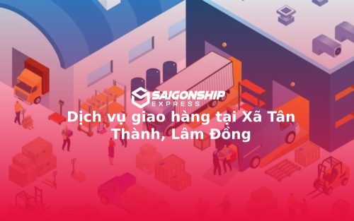 dich-vu-giao-hang-tai-xa-tan-thanh