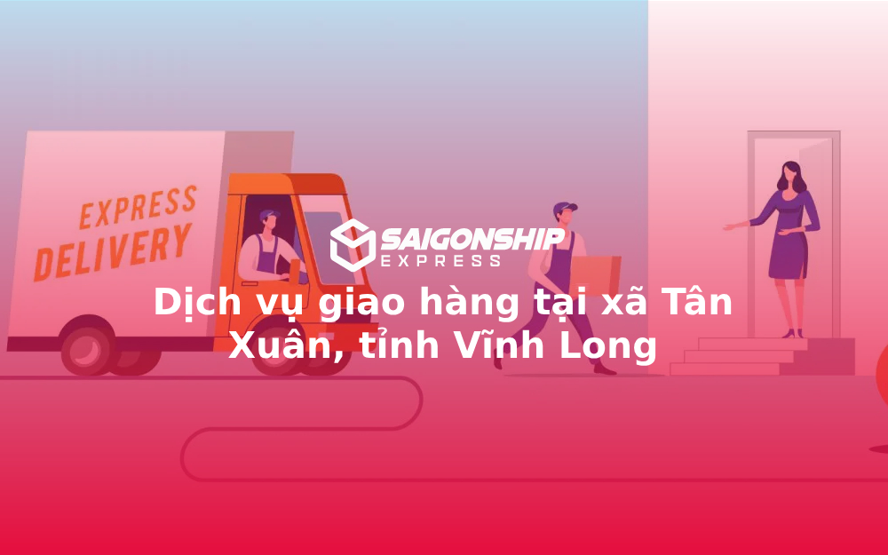 dich-vu-giao-hang-tai-xa-tan-xuan