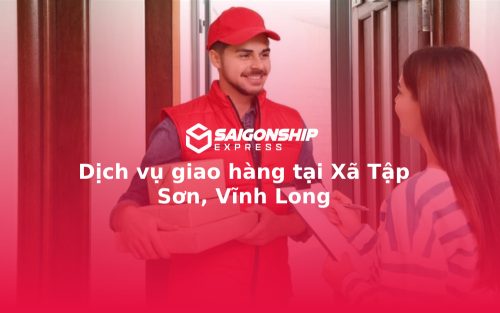 dich-vu-giao-hang-tai-xa-tap-son-vinh-long