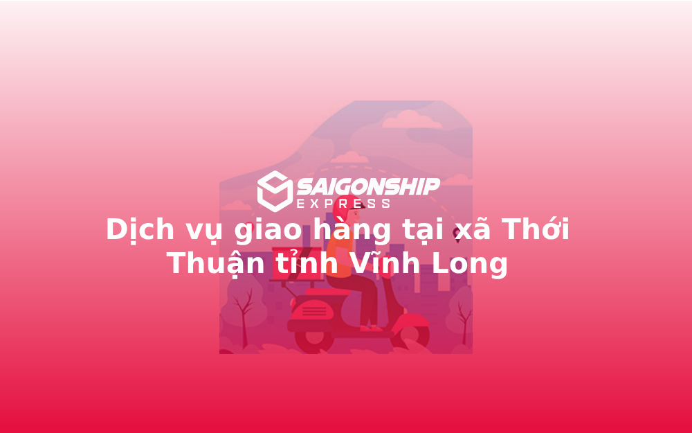 dich-vu-giao-hang-tai-xa-thanh-thoi