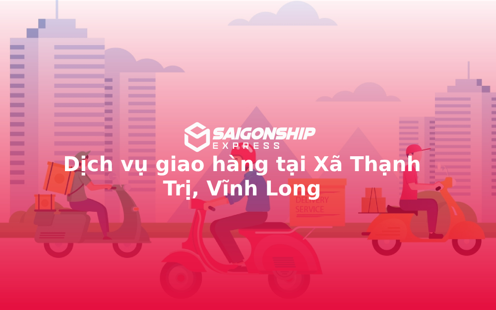 dich-vu-giao-hang-tai-xa-thanh-tri