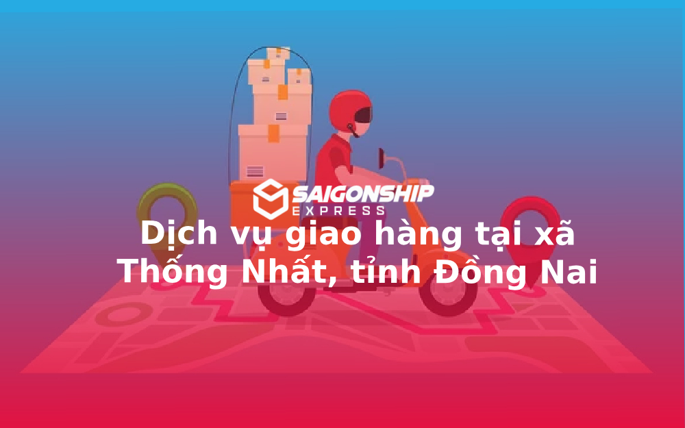 dich-vu-giao-hang-tai-xa-thong-nhat