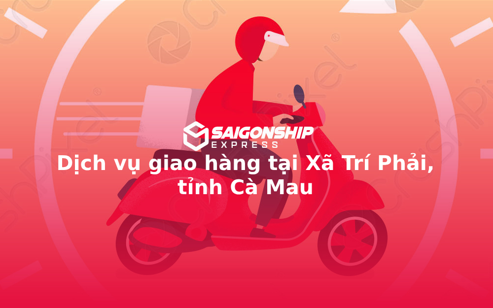 dich-vu-giao-hang-tai-xa-tri-phai-tinh