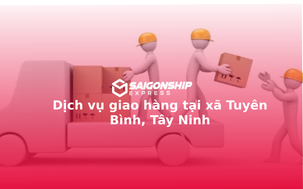 dich-vu-giao-hang-tai-xa-tuyen-binh