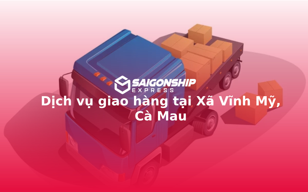 dich-vu-giao-hang-tai-xa-vinh-my