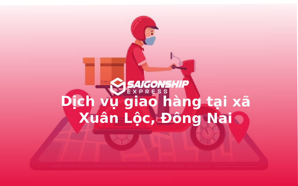 dich-vu-giao-hang-tai-xa-xuan-loc