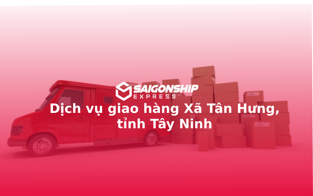 dich-vu-giao-hang-xa-tan-hung-