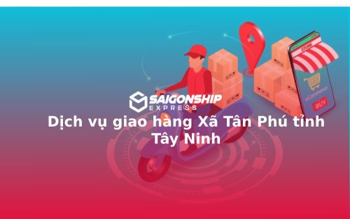 dich-vu-giao-hang-xa-tan-phu