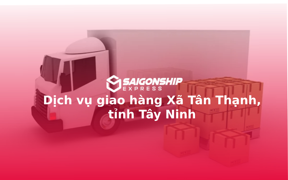 dich-vu-giao-hang-xa-tan-thanh