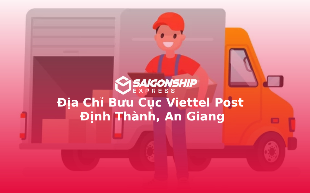 Địa Chỉ Bưu Cục Viettel Post Định Thành, An Giang
