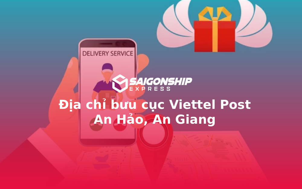 Địa chỉ bưu cục Viettel Post An Hảo, An Giang