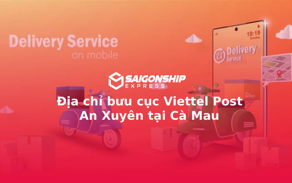 Địa chỉ bưu cục Viettel Post An Xuyên tại Cà Mau