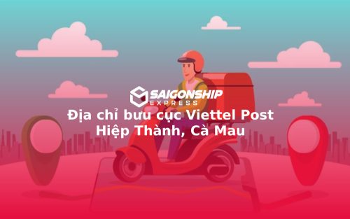 Địa chỉ bưu cục Viettel Post Hiệp Thành, Cà Mau
