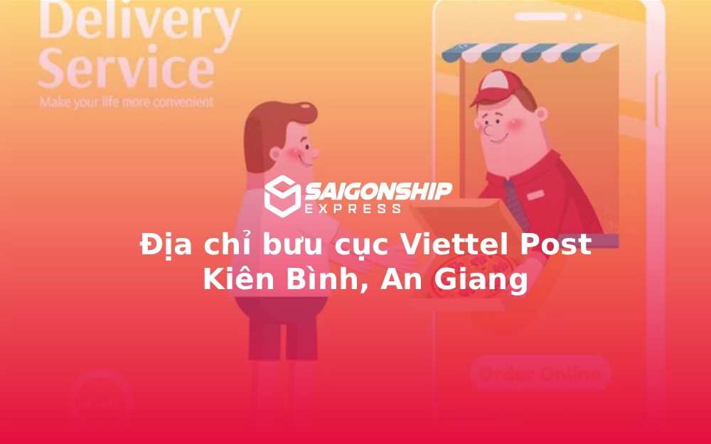 Địa chỉ bưu cục Viettel Post Kiên Bình, An Giang