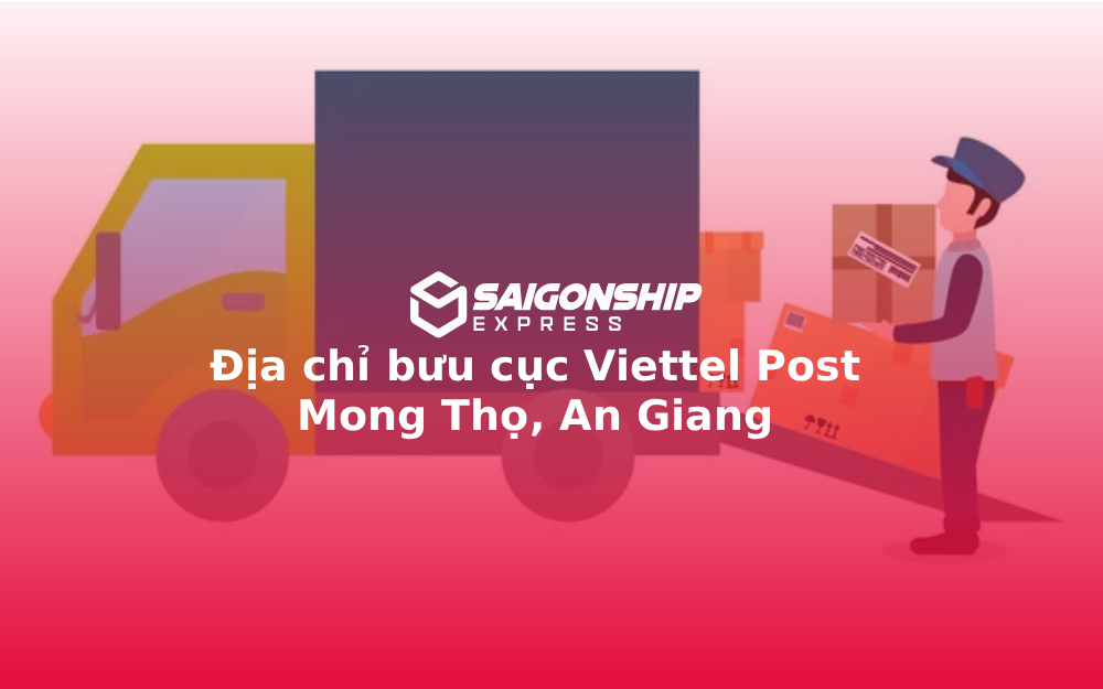 Địa chỉ bưu cục Viettel Post Mong Thọ, An Giang