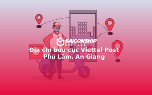 Địa chỉ bưu cục Viettel Post Phú Lâm, An Giang