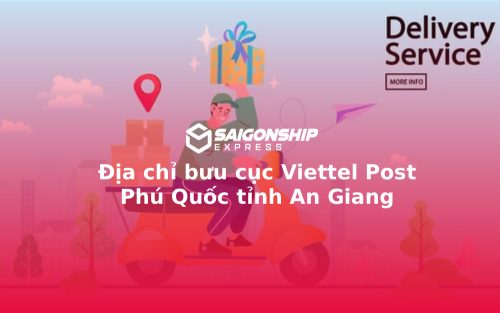 Địa chỉ bưu cục Viettel Post Phú Quốc tỉnh An Giang