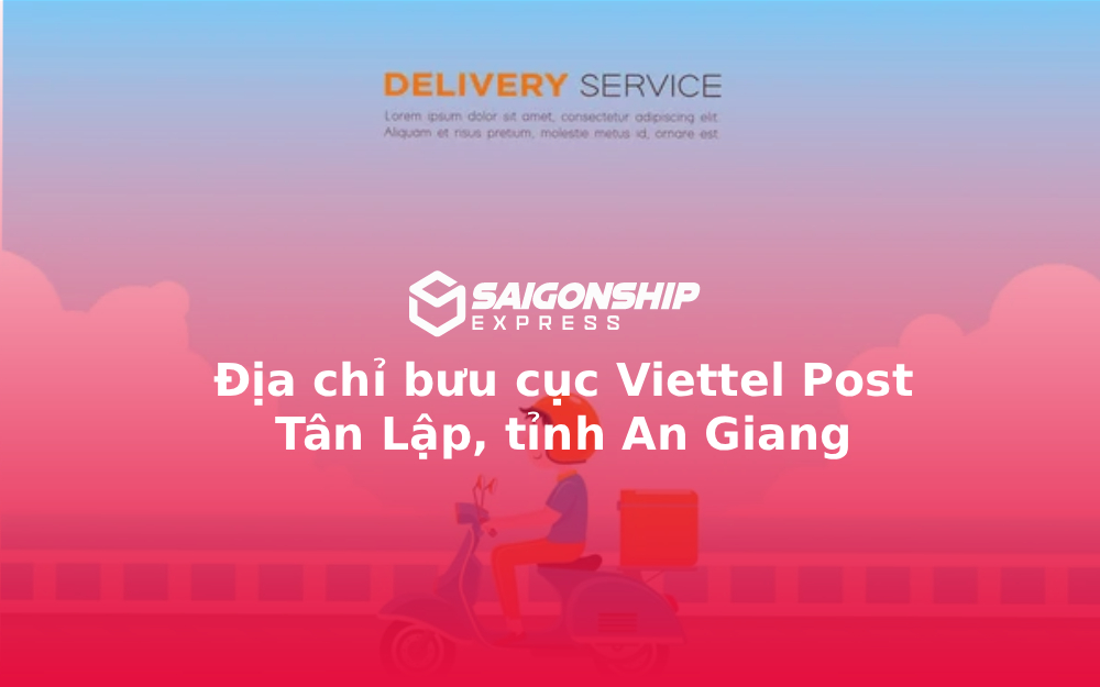 Địa chỉ bưu cục Viettel Post Tân Lập, tỉnh An Giang