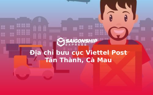 Địa chỉ bưu cục Viettel Post Tân Thành, Cà Mau