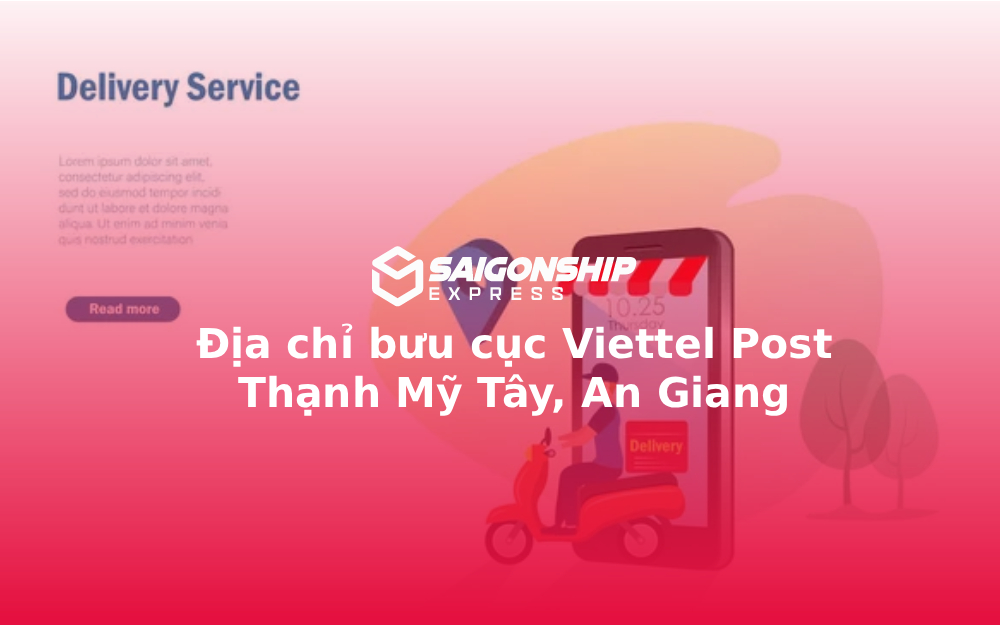 Địa chỉ bưu cục Viettel Post Thạnh Mỹ Tây, An Giang