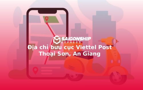 Địa chỉ bưu cục Viettel Post Thoại Sơn, An Giang