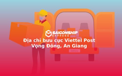 Địa chỉ bưu cục Viettel Post Vọng Đông, An Giang